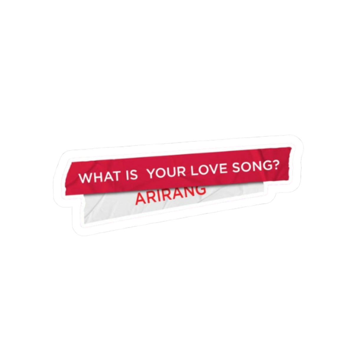 What Is Your Love Song BTS ARIRANG Sticker