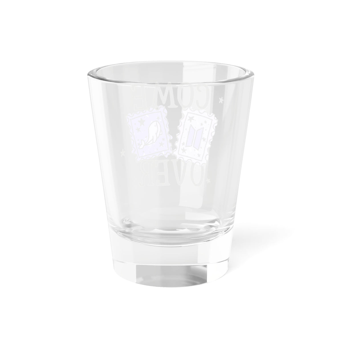 BTS Come Over Shot Glass — 1.5oz